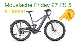 Test  Vélo électrique Moustache Friday 27 FS 5 [upl. by Nivla552]