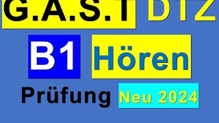 8 Prüfung B1  Neu 2024  GAST DTZ B1 Hören 14 [upl. by Joon]