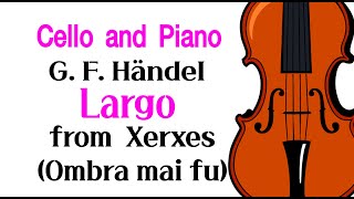 GHändel Largo from Xerxes Ombra mai fu헨델 라르고 첼로♩60악보○ [upl. by Kemppe639]