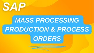 Mass processing of production and process orders in SAP  COHV  COHVPI  sapwithik [upl. by Airegin]