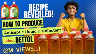 How To Produce Antiseptic Liquid Disinfectant Like Dettol Best Method [upl. by Elayor]