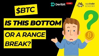 Bitcoin Bottom or Range Break  How Were Adjusting our Trading Strategy [upl. by Arhat]