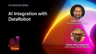 AI Show On demand  AI Integration with DataRobot [upl. by Aser]