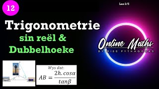 Graad 12  2Dimensionele Trigonometrie Les 2  2D sin reël en dubbelhoeke [upl. by Ruel216]