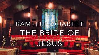 Ramseur Quartet  The Bride of Jesus [upl. by Nnylaj]