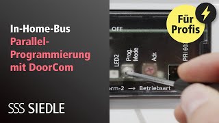 Siedle InHomeBus ParallelProgrammierung mit DoorCom DCA 650 [upl. by Itram613]