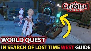 How To Complete World Quest  In Search Of Lost Time West Guide  Genshin Impact Update 41 [upl. by Uohk323]