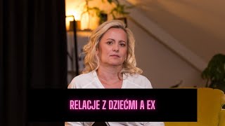 RELACJE Z DZIEĆMI A EX [upl. by Absalom835]