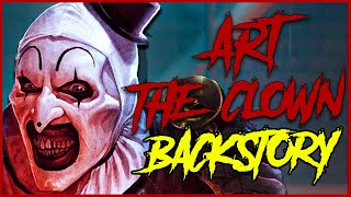 Theories on Art The Clowns Backstory  Terrifier Lore [upl. by Bodkin]