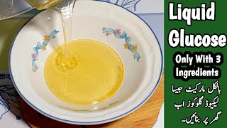 Liquid Glucose Recipe Only With 3 Ingredients  How to make liquid glucose at home  glucose Syrup [upl. by Varion]