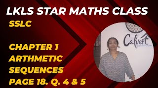 SSLC MATHS CHAPTER 1 ARITHMETIC SEQUENCES PAGE 18 Q  4 amp 5 [upl. by Ybbil]