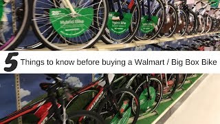 Top 5 things to know when buying a Walmart bicycle  Big Box Bike [upl. by Notnert]