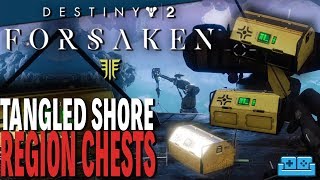 DESTINY 2  FORSAKEN  THE TANGLED SHORE REGION CHEST LOCATION GUIDE [upl. by Puklich]