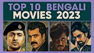 TOP 10 Bengali Movies of 2023 [upl. by Alurd758]