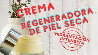 CREMA FACIAL HIDRATANTE REGENERATIVA PARA PIEL SECA HIDRATACION INTENSA [upl. by Ozzie]