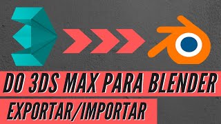 DO 3DS MAX PARA BLENDER Como importar no Blender com texturas [upl. by Gabbi354]