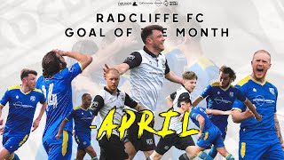 Radcliffe FC  Goal of the Month  April 2024 [upl. by Natehc]