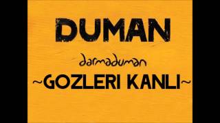 Duman  Gözleri Kanlı [upl. by Leela]