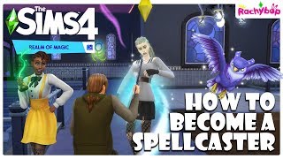 How to become a SPELLCASTER in The Sims 4 REALM OF MAGIC [upl. by Norbert]