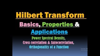 Hilbert Transform Basics Properties and Applications Cross Correlation and Autocorrelation PSD [upl. by Umeko]