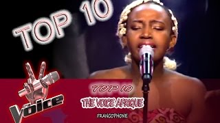 TOP 10 The Voice Afrique Francophone Blind Auditions [upl. by Theta]