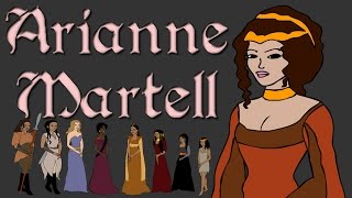 ASOIAF  Arianne Martell Book Spoilers  Focus Series [upl. by Ydieh490]