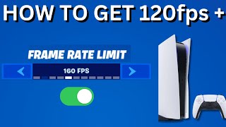 How to Enable 120 FPS Supersmooth Gameplay in Fortnite  PS5 [upl. by Nayk]