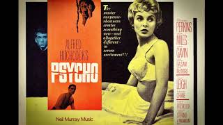 Psycho  Bernard Herrmann  Mock Up  Neil Murray Music [upl. by Nnayrrehs]