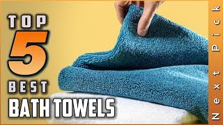 Top 5 Best Bath Towels Review in 2024 [upl. by Pelmas]