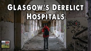 Glasgows Lost Hospitals Abandoned Scotland 1 [upl. by Market732]