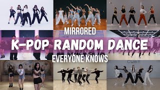 MIRRORED KPOP RANDOM DANCE CHALLENGE  Everyone knows [upl. by Iilek877]