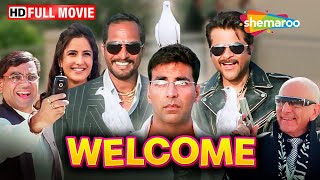 Welcome Full HD Movie  Paresh Rawal Comedy Movie  Akshay Kumar  Katrina Kaif  Nana Patekar [upl. by Zetroc]