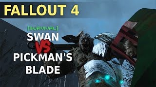 Fallout 4  Swan VS Pickmans Blade  Survival difficulty [upl. by Nertie372]