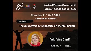 Prof Fatima sherif The dual effect of reliogisity on mental health [upl. by Nimzaj983]