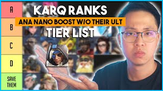 KarQ ranks Ana Nano Boosts WITHOUT their ULT OW2 Tier List [upl. by Yemorej]