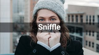 Sniffle • Human Voices • Sounds Effects No Copyright Sounds [upl. by Suivatnad]