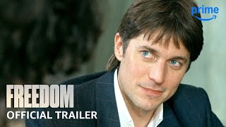 Freedom  Official Trailer  Prime Video [upl. by Anniken]