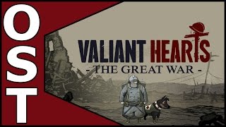 Valiant Hearts The Great War OST ♬ Complete Original Soundtrack [upl. by Nahallac]