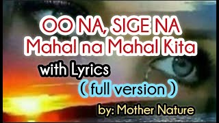 OO NA SIGE NA mahal na mahal kita with Lyrics FULL VERSION Bccalugas [upl. by Errol938]