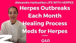 Herpes Outbreaks Each Month Herpes Healing Process Meds for Herpes 11282023 [upl. by Dellora553]