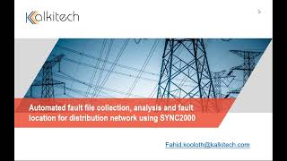 Automated fault file collection analysis and fault location for distribution network using SYNC2000 [upl. by Ynwat623]