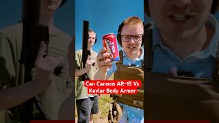 Can Cannon AR15 VS Kevlar Body Armor Which Will Win firearms civtac pewpewlife [upl. by Dorie922]