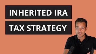 Inherited IRA Rules and Tax Strategy [upl. by Grodin]