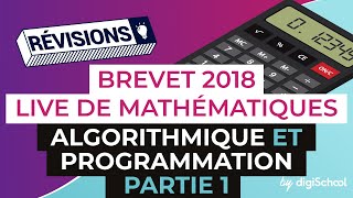 Brevet 2018  Révisions de Maths  Algorithmique et programmation [upl. by Drofwarc493]