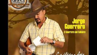 jorge guerrerose volvio a rascar el guerrero [upl. by Jewell]