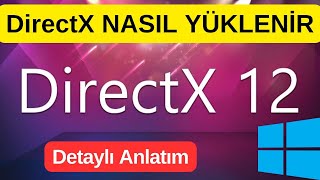 DirectX NASIL YÜKLENİR DirectX Güncelleme [upl. by Haskins]