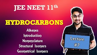 HYDROCARBONS 2021 Alkenes  Introduction Nomenclature amp Isomers  L  7  JEE NEET Boards [upl. by Eenhpad521]