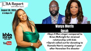 Wanya Morris Called Out For Strained Relationship w Kids Oprah Under Fire About Donation To VP [upl. by Ahsenal]