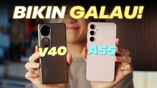 NGERI vivo V40 NANTANGIN Samsung A55 [upl. by Biagio402]