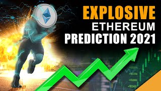 Explosive ETHEREUM Prediction 2021 Pay Attention To THIS Date [upl. by Breen]